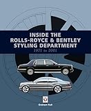 Inside the Rolls-Royce & Bentley Styling Department: 1971 to 2001 (English Edition)