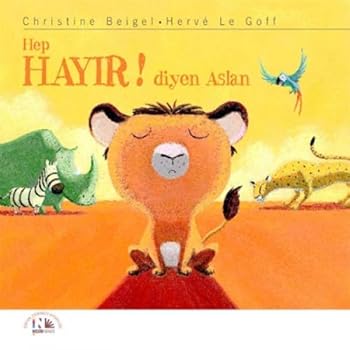 Paperback Hep Hayir Diyen Aslan [Turkish] Book