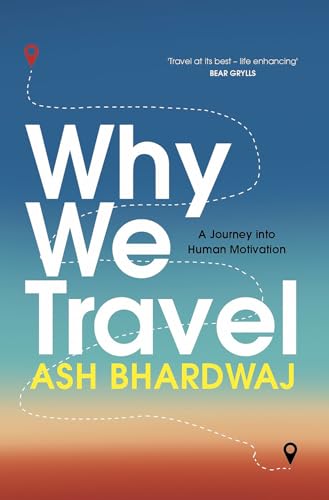 WHY WE TRAVEL