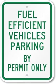 Reserved Parking Sign: Fuel Efficient Vehicles Parking By Permit Only Security Awareness Metal Sign 8x12 inch