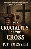 The Cruciality of the Cross