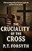 The Cruciality of the Cross