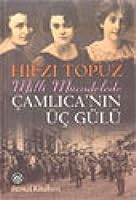 Milli Mücadele'de Çamlıca'nın Üç Gülü 9751408946 Book Cover