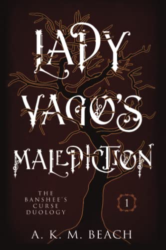 Lady Vago's Malediction (The Banshee's Curse Duology)