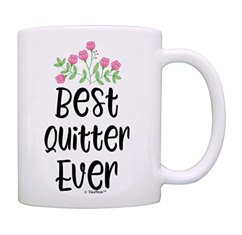 Kaffeetasse aus Keramik, Aufschrift "Best Quitter Ever", 325 ml, Weiß Cover