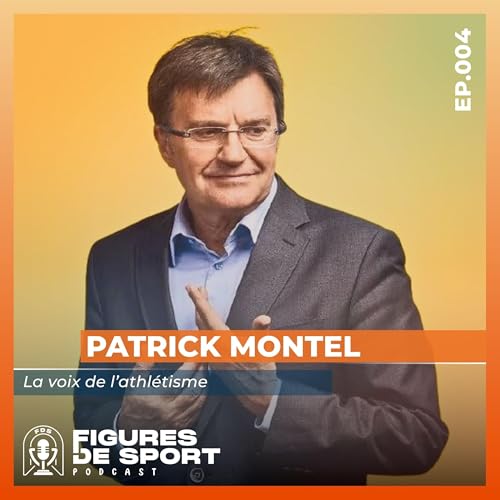 Patrick MONTEL, la voix de l'athl&eacute;tisme qui nous a fait vibrer !