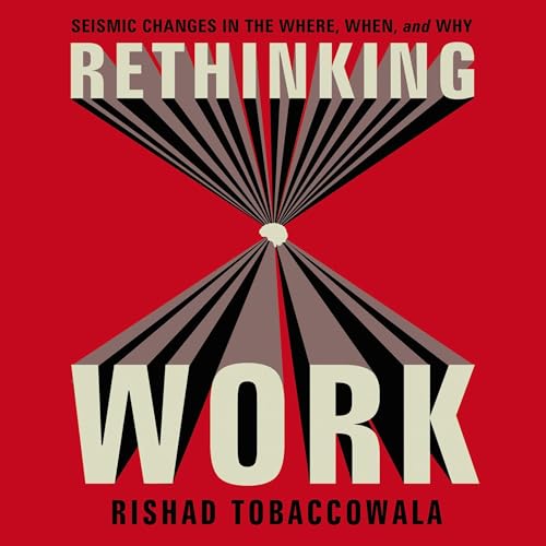 Rethinking Work -- Rishad Tobaccowala episode artwork