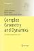 Complex Geometry and Dynamics: The Abel Symposium 2013 (Abel Symposia)