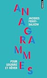 Anagrammes: Pour sourire et rêver