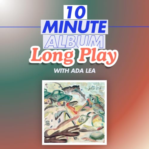 Long Play: Ada Lea
