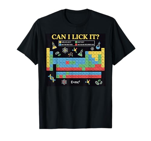 Can I Lick It Periodic Table Funny Science Teacher Student T-Shirt