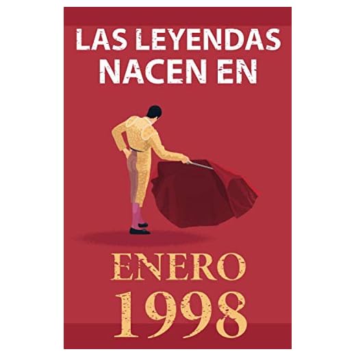 Las leyendas nacen en enero 1998: Regalo de cumpleaños perfecto para hombre y mujer de 23 años I Cita positiva , humor I Cuaderno , diario , libro de ... original para el 23 cumpleaños I El torero