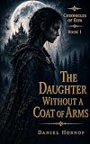 Chronicles of Elva Book 1 :: The daughter without a coat of arms (English Edition)