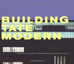 Building Tate Modern: Herzog & De Meuron