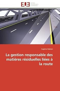 Paperback La gestion responsable des matières résiduelles liées à la route [French] Book
