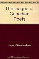 The League of Canadian Poets 0969032706 Book Cover