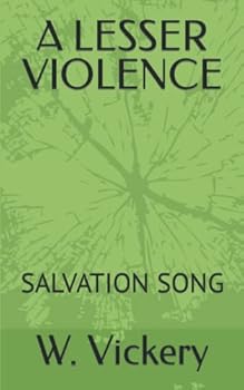Paperback A Lesser Violence: Salvation Song Book