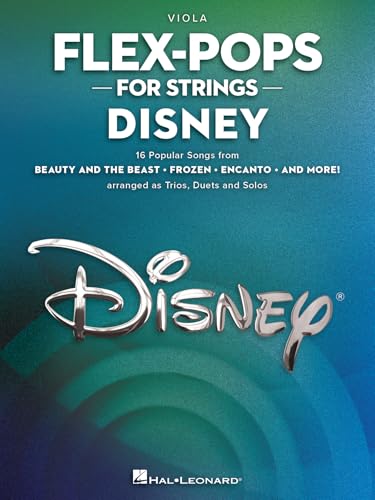 Flex-Pops for Strings – Disney: 3-Part Score Sheet Music for Viola | Disney Songbook with 16 Movie and Theme Park Favorites for School Band, Small Ensembles and Student Performance | Hal Leonard