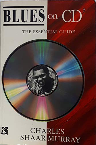 Blues on Cd: The Essential Guide 1856260844 Book Cover