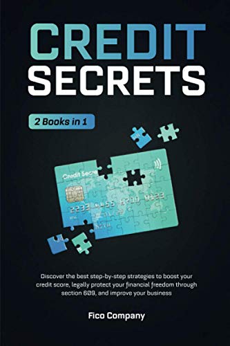 Credit Secrets: 2 BOOKS in 1 -Discover the best step-by-step strategies to boost your credit score,