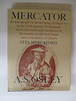 Hardcover Mercator A Monograph on the lettering of Maps, etc in the 16th Century Netherlands with a facsimile and translation of his treatise on the italic hand and a translation of Ghim's Vita Mercatoris Book