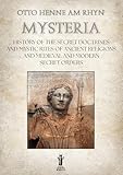  Mysteria: History of the Secret Doctrines and Mystic Rites of Ancient Religions and Medioeval and Modern Secret Orders (English Edition)
