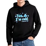 HEIFAM Graphic Hoodies for Men Women, Black Hoodie Men Women, Funny Novelty Pullover Hoodie Funny Yes I'm Cold, Sweatshirt Trendy Oversized Hoodies 2025, Pullovers Chrismas Birthday Gift, Size M