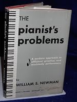 The pianist's problems;: A modern approach to efficient practice and musicianly performance B0007E3C4A Book Cover