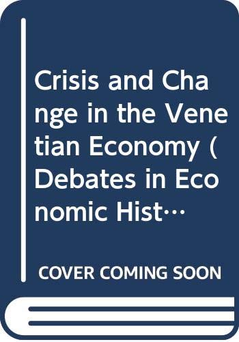 Crisis and Change in the Venetian Economy 0416480403 Book Cover