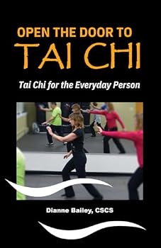 Paperback Open the Door to Tai Chi: Tai Chi for the Everyday Person Book