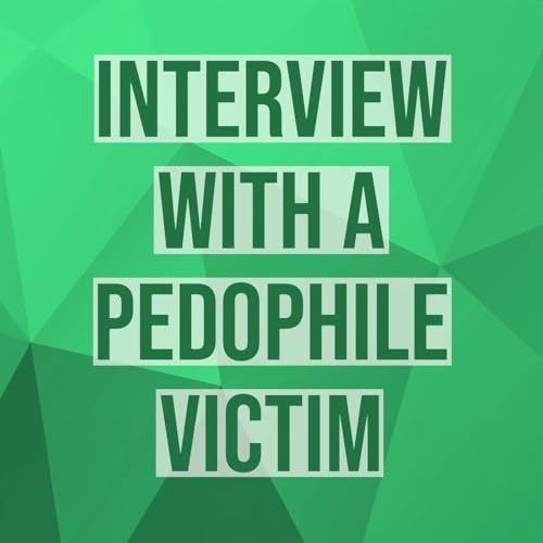 Interview with a Pedophile Victim Podcast Por  arte de portada