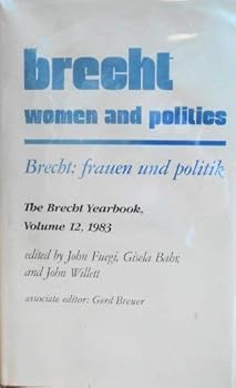 Hardcover Brecht: Women and Politics (The Brecht Yearbook, Vol 12, 1983) Book