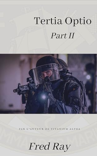 Tertia Optio: part 2 (French Edition)