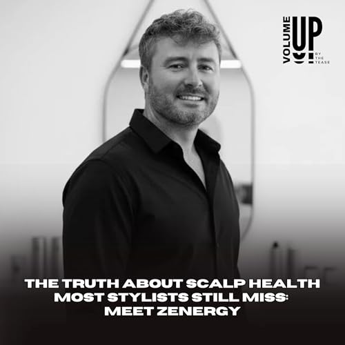 The Truth About Scalp Health Most Stylists Still Miss: Meet Zenergy with Jared Reynolds