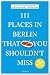Produktbild 111 Places in Berlin That You Shouldn't Miss: Travel Guide