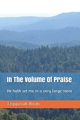 In The Volume Of Praise: Praises For The Most High