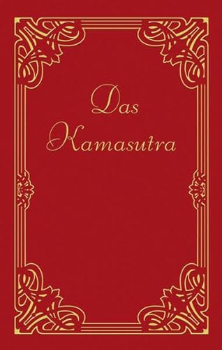 Das Kamasutra: Mit Umzeichnungen von indischen Miniaturen des 18. und 19. Jahrhunderts