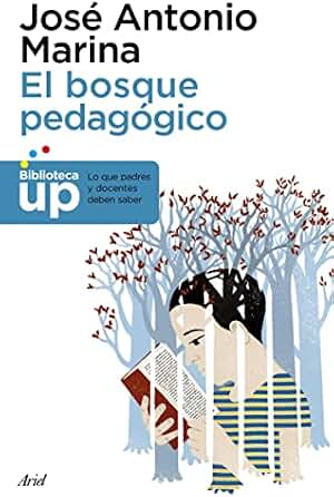El bosque pedagógico: y cómo salir de él (Biblioteca UP)