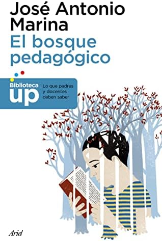 El bosque pedagógico: y cómo salir de él (Biblioteca UP)