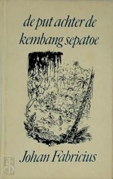 Hardcover De put achter de Kembang Sepatoe (Dutch Edition) [Dutch] Book