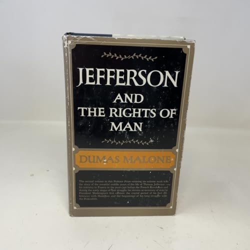 Jefferson and the Rights of Man (Jefferson and His Time, Vol. 2)