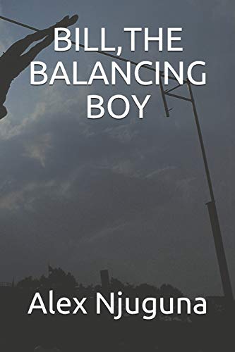 BILL,THE BALANCING BOY