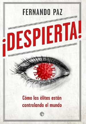 ¡Despierta!: Cómo las élites están controlando el mundo (Fuera de colección)
