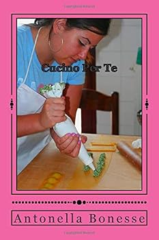 Paperback Cucino Per Te: cookbook Book