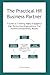 The Practical HR Business Partner: A Guide to Creating Highly-Engaged & High-Performing Organizations That Achieve Extraordinary Results