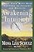 Awakening Intuition: Using Your Mind-Body Network for Insight and Healing