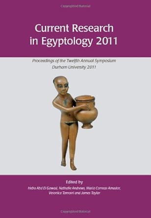 Current Research in Egyptology 12 (2011): Proceedings of the Twelfth Annual Symposium book cover