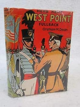 Graham M. Dean HERB KENT WEST POINT FULLBACK 1936 Goldsmith Publishing Co., IL