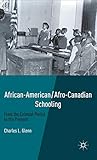 African-American/Afro-Canadian Schooling: From the Colonial Period to the Present