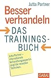 Besser verhandeln. Das Trainingsbuch